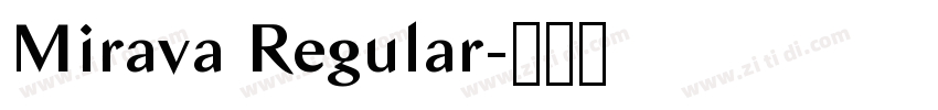Mirava Regular字体转换 Mirava Regular字体转换